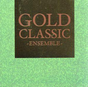 GOLD CLASSIC ～ENSEMBLE～