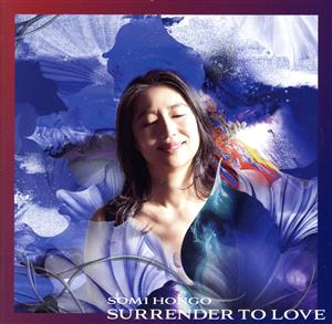 Surrender to love