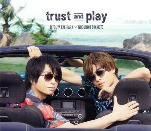 trust and play(豪華盤)(DVD付)