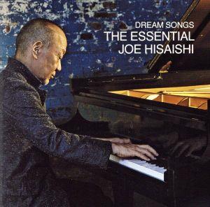 Dream Songs:The Essential Joe Hisaishi