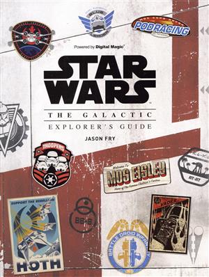 STAR WARS THE GALACTIC EXPLORER'S GUIDE