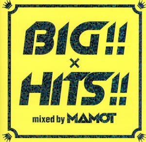 BIG!!×HITS!! mixed by MAMO-T