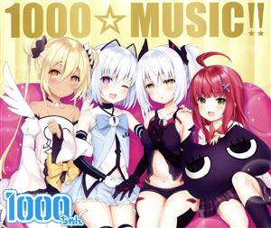 1000☆MUSIC!!