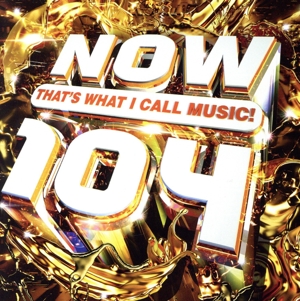 【輸入盤】Now That's What I Call Music！ 104