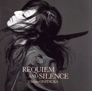 REQUIEM AND SILENCE(通常盤)