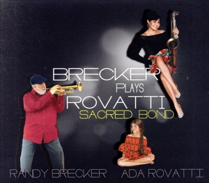 【輸入盤】Brecker Plays Rovatti:Sacred Bond