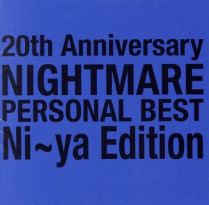20th Anniversary NIGHTMARE PERSONAL BEST Ni～ya Edition