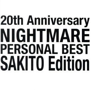20th Anniversary NIGHTMARE PERSONAL BEST 咲人 Edition