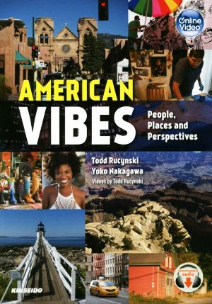 American VibesーPeople,Places and Perspectives 映像で学ぶアメリカの素顔:都市・人々・視点