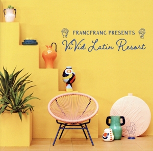 Francfranc Presents ViVid Latin Resort