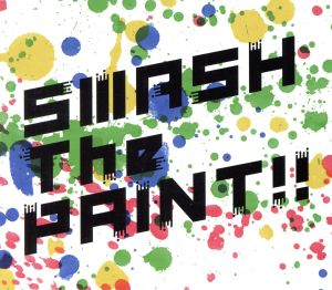 SMASH The PAINT!!(初回生産限定盤)(DVD付)