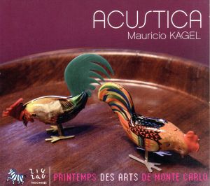 【輸入盤】Mauricio Kagel: Acustica(1968-1970)