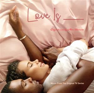 Love Is(Music From The Original TV Series)