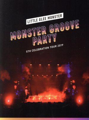 Little Glee Monster 5th Celebration Tour 2019 ～MONSTER GROOVE PARTY～(初回生産限定盤)