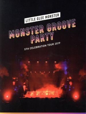 Little Glee Monster 5th Celebration Tour 2019 ～MONSTER GROOVE PARTY～(初回生産限定版)(Blu-ray Disc)