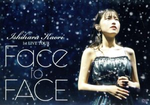 石原夏織 1st LIVE TOUR「Face to FACE」