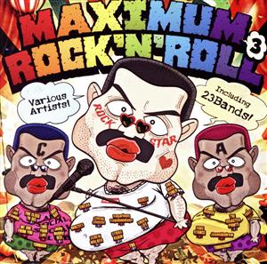 MAXIMUM ROCK'N'ROLL 3