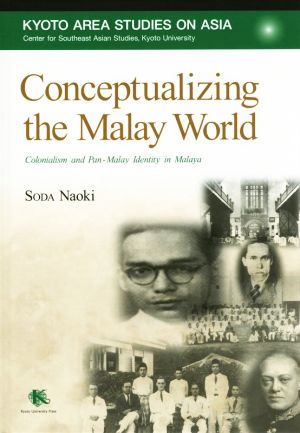 英文 Conceptualizing the Malay World Kyoto Area Studies on Asia