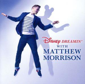 【輸入盤】Disney Dreamin with Matthew Morrison