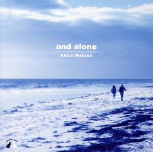 and alone(Blu-spec CD)