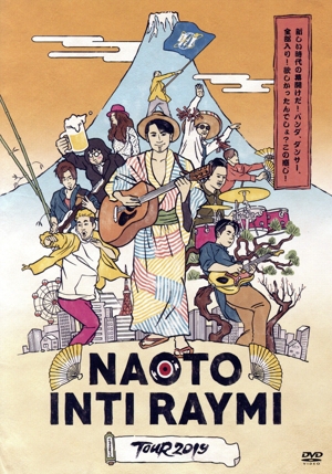 ナオト・インティライミ TOUR 2019 ～新しい時代の幕開けだ！バンダ、ダンサー、全部入り！欲しかったんでしょ？この感じ！～