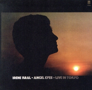 エンジェル・アイズ～ライヴ・イン・トーキョー