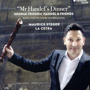 Mr. Handel's dinner(ヘンデル氏の夕食会)～協奏曲、ソナタとシャコンヌ