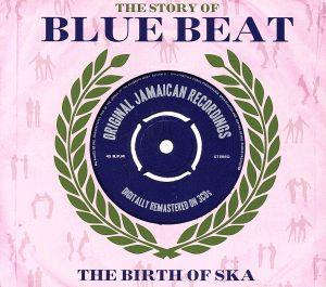 【輸入盤】THE STORY OF BLUE BEAT