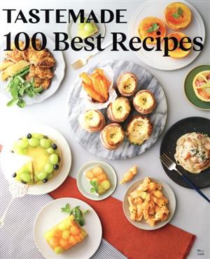 TASTEMADE 100 Best Recipes TJ MOOK