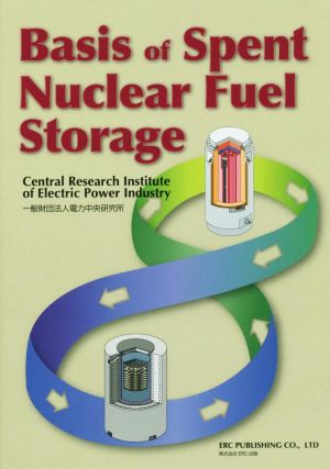 英文 Basis of Spent Nuclear Fuel Storage