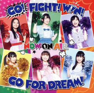 Cheer球部！:GO！ FIGHT！ WIN！ GO FOR DREAM！