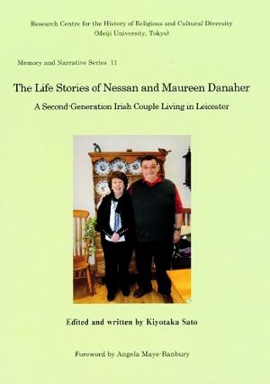 The Life Stories of Nessan and Maureen DanaherA Second-Generation Irish Couple Living in LeicesterMemory and Narrative Series