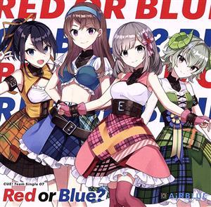 CUE！ Team Single 07「Red or Blue？」