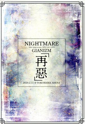 NIGHTMARE 20th Anniversary SPECIAL LIVE GIANIZM ～再惡～ 2020.2.11 @ YOKOHAMA ARENA【PLATINUM EDITION】(Blu-ray Disc+2DVD)