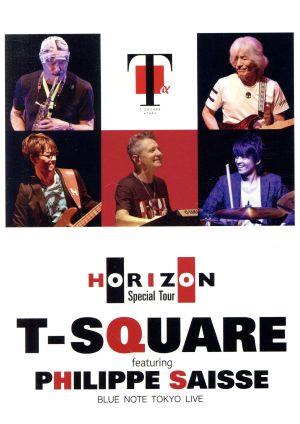 T-SQUARE featuring Philippe Saisse ～ HORIZON Special Tour ～@ BLUE NOTE TOKYO