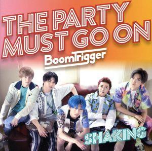 Shaking/The Party Must Go On(初回限定盤B)(DVD付)