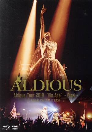 Aldious Tour 2018 “We Are