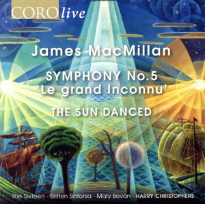 マクミラン:交響曲第5番 《ル・グランタンコニュ》
