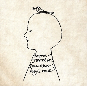 mon jardin -モンジャルダン(私の庭)-