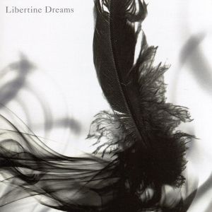 Libertine Dreams(通常盤)