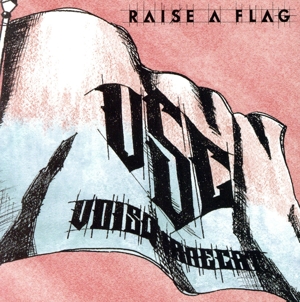 RAISE A FLAG