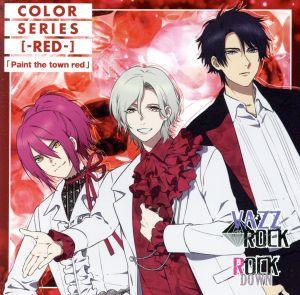 ツキプロ・ツキウタ。シリーズ:「VAZZROCK」COLORシリーズ [-RED-]「Paint the town red」