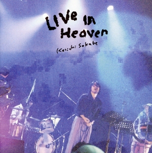 LIVE IN HEAVEN