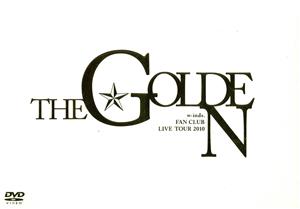 w-inds.FAN CLUB LIVE TOUR 2010 “THE GOLDEN