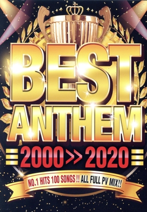 BEST ANTHEM 2000-2020
