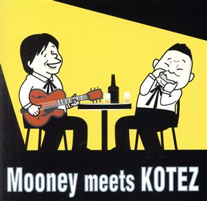 Mooney meets KOTEZ