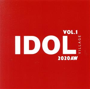 IDOL VILLAGE VOL.1 ～2020AW～