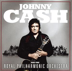 【輸入盤】Johnny Cash And The Royal Philharmonic Orchestra