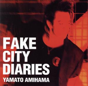 FAKE CITY DIARIES