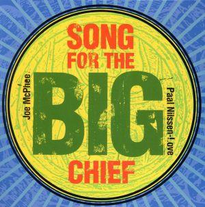 【輸入盤】Song For The Big Chief